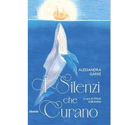 I silenzi che curano - NUOVO