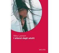 I silenzi degli adulti