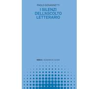 I silenzi dell'ascolto letterario