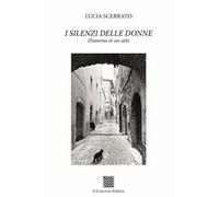 I silenzi delle donne. Dramma in un atto