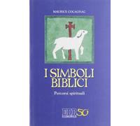I simboli biblici. Percorsi spirituali
