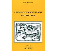 I simboli cristiani primitivi