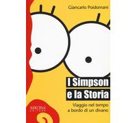 I Simpson e la storia. Viaggio nel tempo a bordo di un divano - Poidomani ...