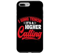 I Sing Tenor, It's A Higher Calling - Custodia per iPhone 7 Plus/8 Plus