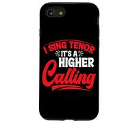I Sing Tenor, It's A Higher Calling - Custodia per iPhone SE (2020) / 7/8