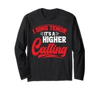 I Sing Tenor, It's A Higher Calling - Maglia a Manica
