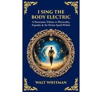 I Sing the Body Electric (Tascabile) Library of Alexandria