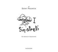 I sinistrelli. Gli abitanti di Spasticittà