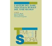 I sistemi del dare nell'Italia rurale del XVIII secolo