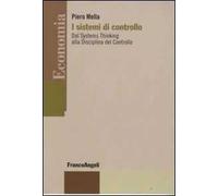 I sistemi di controllo. Dal systems thinking alla disciplina del controllo