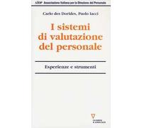 I sistemi di valutazione del personale. Esperienze e strumenti