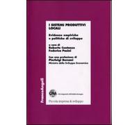 I sistemi produttivi locali. Evidenze empiriche e politiche di sviluppo