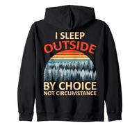I Sleep out By Choice Camper Camping Avventura Outdoor Felpa con Cappuccio