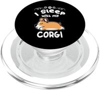 I Sleep With My Corgi Dog Sleeping Puppy Dogs Lovers PopSockets PopGrip per MagSafe