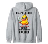 I Slept Like Shit So Today Will I Be Choosing Violence Duck Felpa con Cappuccio