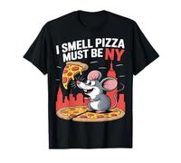 I Smell Pizza Must Be NY Mouse Divertente Maglietta