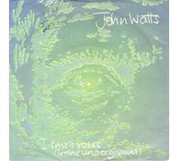 I Smell Roses In The Underground - John Watts 7" 45