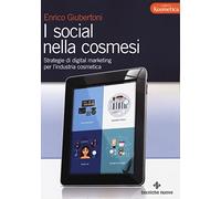 I social nella cosmesi. Strategie di digital marketing per l'industria cosmetica