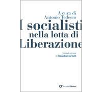 I socialisti nella lotta di Liberazione