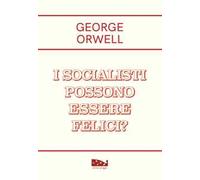 I socialisti possono essere felici?