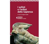I sofisti e l'eclissi della Sapienza