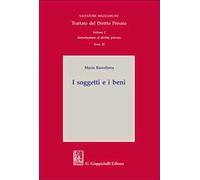 I soggetti e i beni. Introduzione al diritto privato. Vol. 1