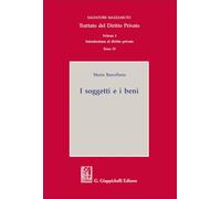 I soggetti e i beni. Introduzione al diritto privato (Vol. 1)