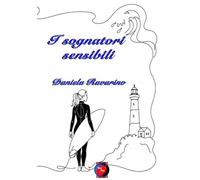 I sognatori sensibili