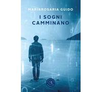 I sogni camminano