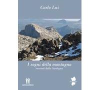 I sogni della montagna. Racconti dalla Sardegna