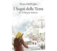 I sogni della Terra. Vol. 2: Il disgelo solitario