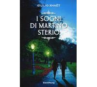 I sogni di Martino Sterio