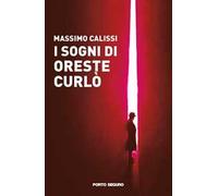 I sogni di Oreste Curlò