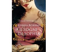I sogni di Sophia. I colori della bellezza