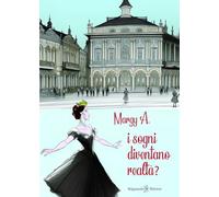 I sogni diventano realtà?