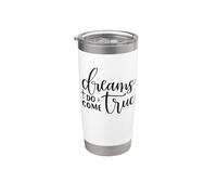 I sogni diventano realtà Inspirational Motivational Positivo Bicchiere termico in acciaio inox doppia parete