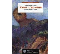 I sogni e i loro misteri. La crescita spirituale e il sonno