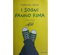 I sogni fanno rima. Il primo diario di «Amici»