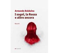 I sogni, la Rossa e altro ancora