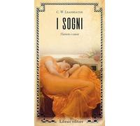 I sogni. Natura e cause