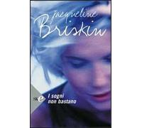 I sogni non bastano