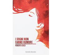 I sogni non fanno rumore