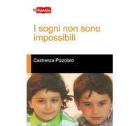 I sogni non sono impossibili
