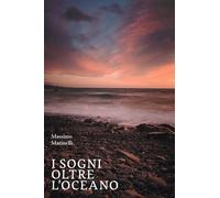 I sogni oltre l'oceano - 2024 - La valle del tempo