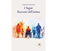 I sogni: racconti dell'anima