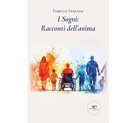 I sogni: racconti dell'anima