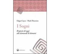 I sogni. Risposte di oggi alle domande di domani