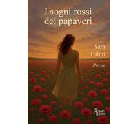 I sogni rossi dei papaveri