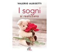 I sogni si realizzano