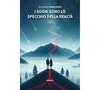 I sogni sono lo specchio della realtà